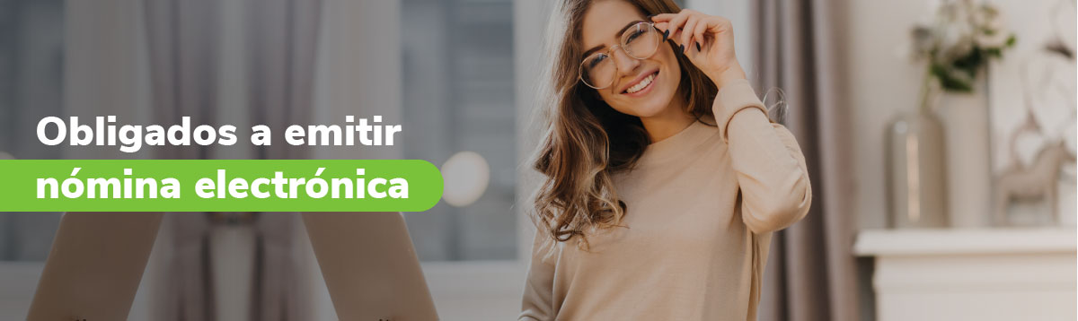 obligados-a-generar-nomina-electronica Quiénes son los responsables de generar nómina electrónica