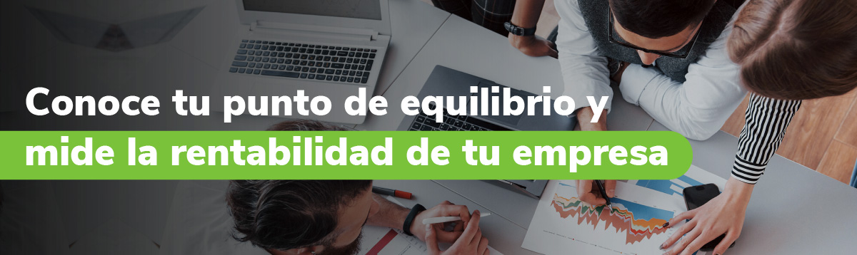 punto-de-equilibrio-empresa el punto de equilibrio de tu empresa