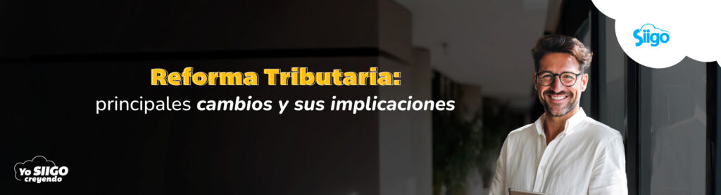 Reforma Tributaria Colombia​