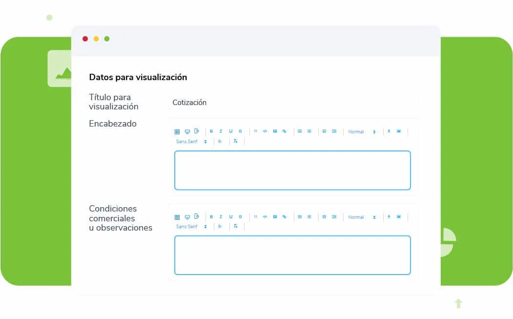 Personaliza y haz que tus cotizaciones hablen por ti.