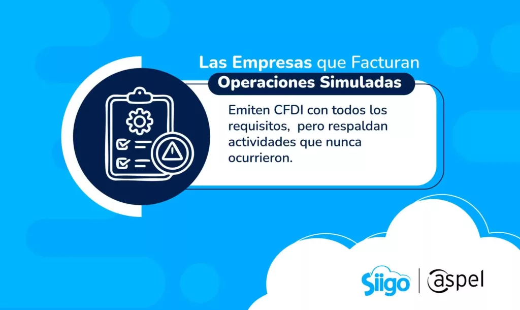 Empresas que facturan operaciones simuladas